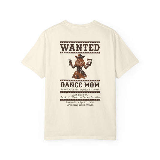 Dance Mom Wanted Tee