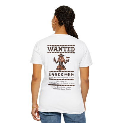 Dance Mom Wanted Tee